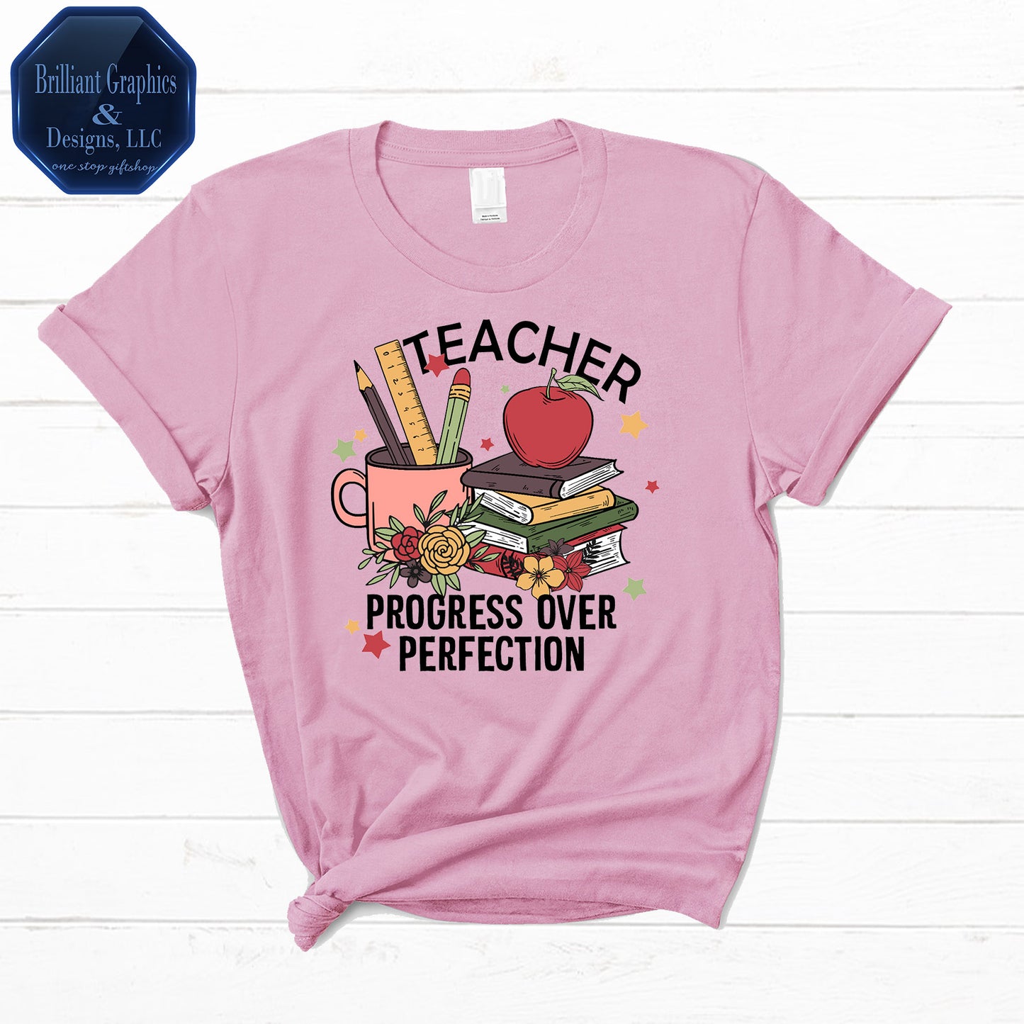 Teacher, Progress Over Perfection: Empowering T-Shirt for Educators