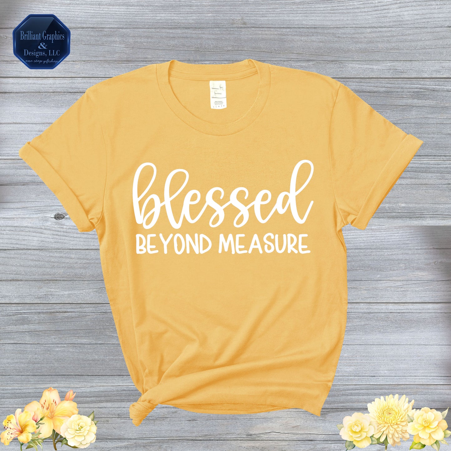 Blessed Beyond Measure, Inspirational T-shirt
