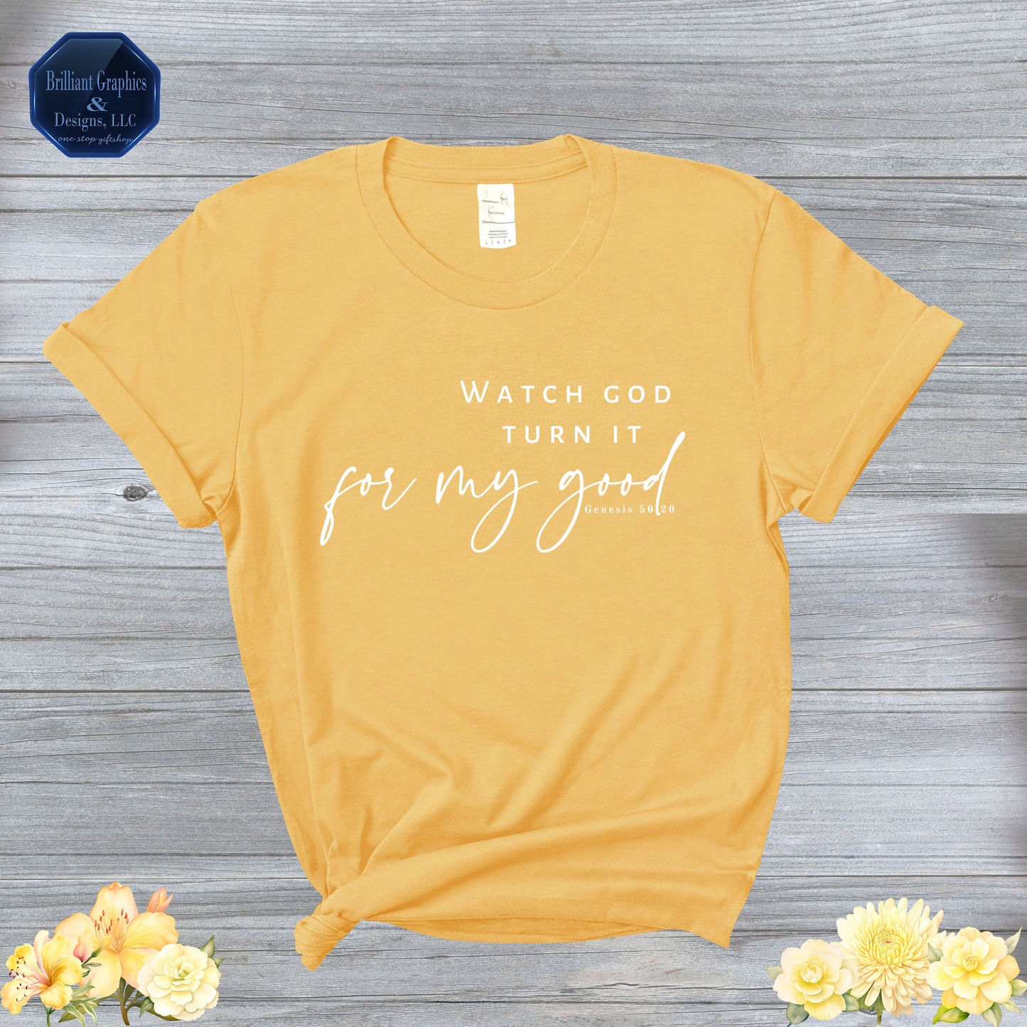 Watch God Turn it for My Good, Inspirational T-shirt