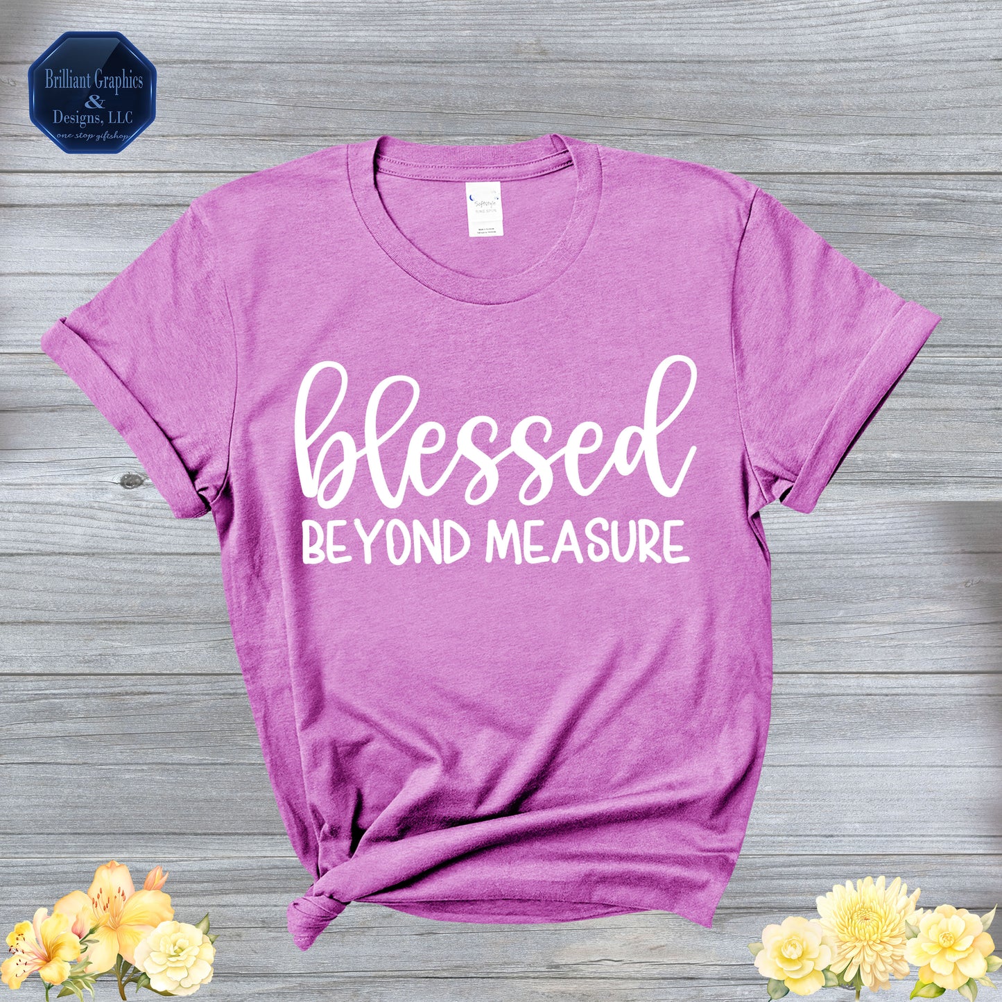 Blessed Beyond Measure, Inspirational T-shirt