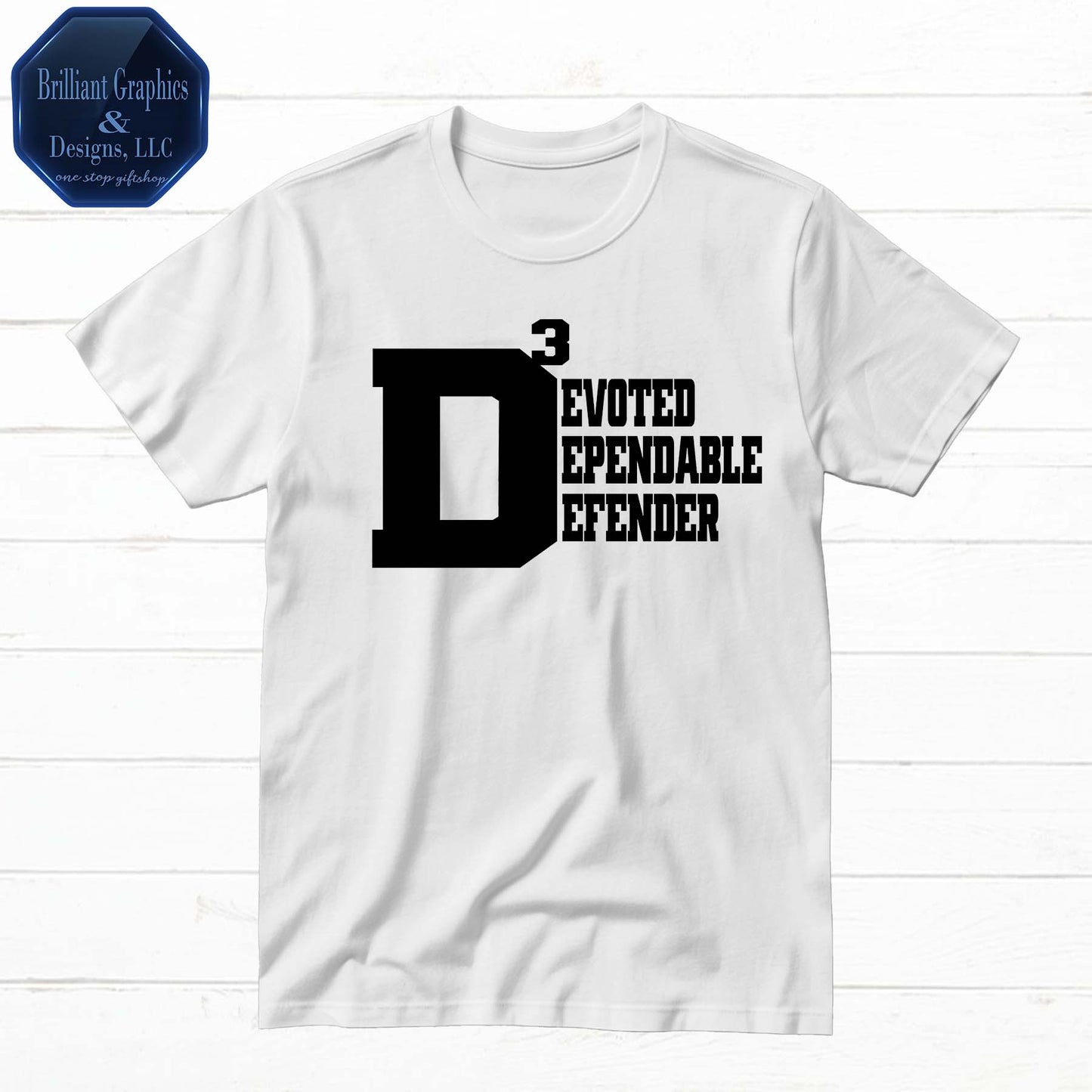 D3 T-shirt, Devoted • Dependable • Defender | Dads, Family, Service Men