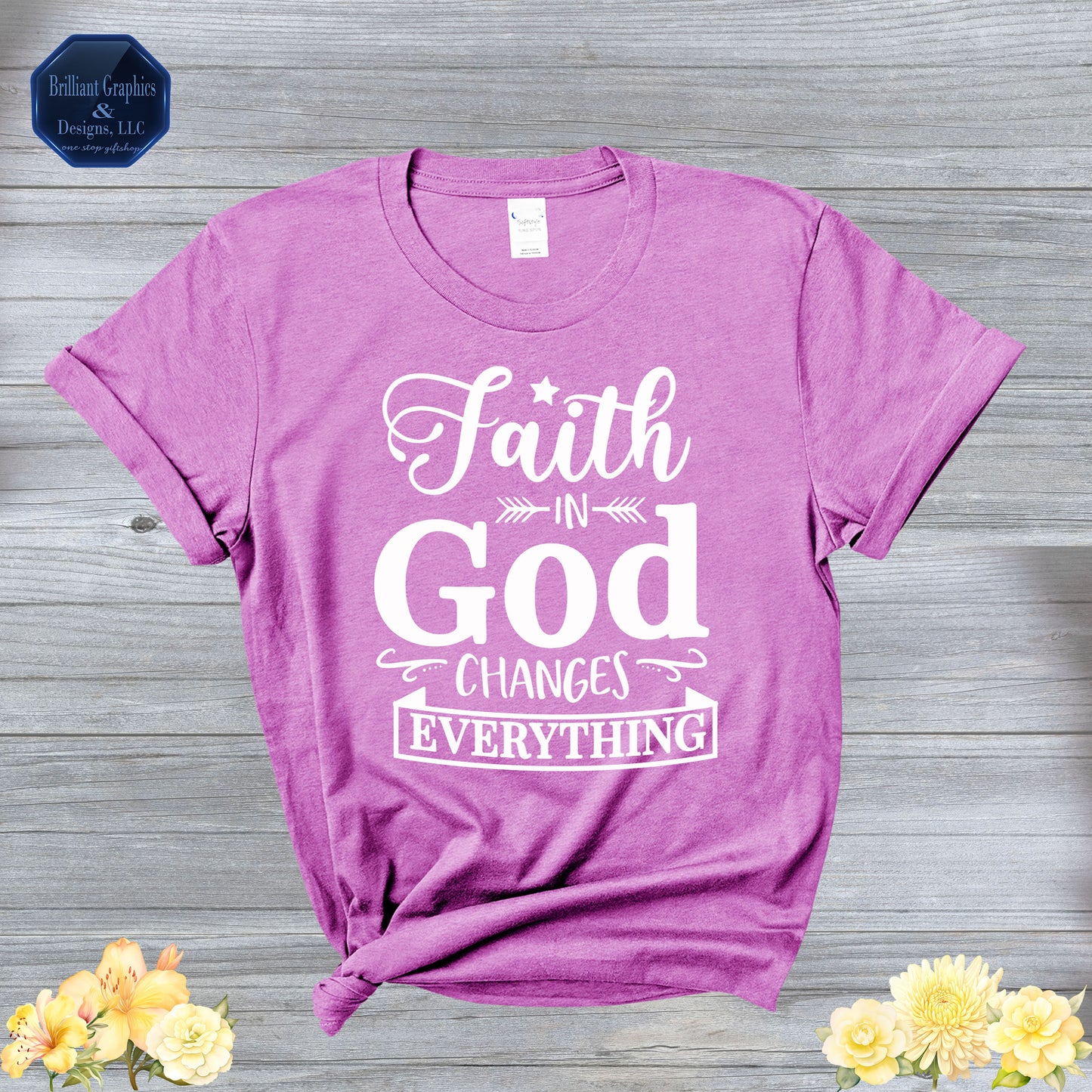 Faith in God Changes Everything T-shirt