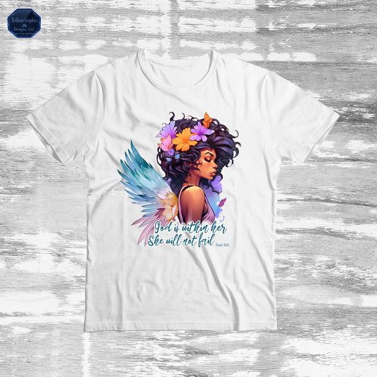 God is Within Her, She Will Not Fail, Inspirational T-shirt