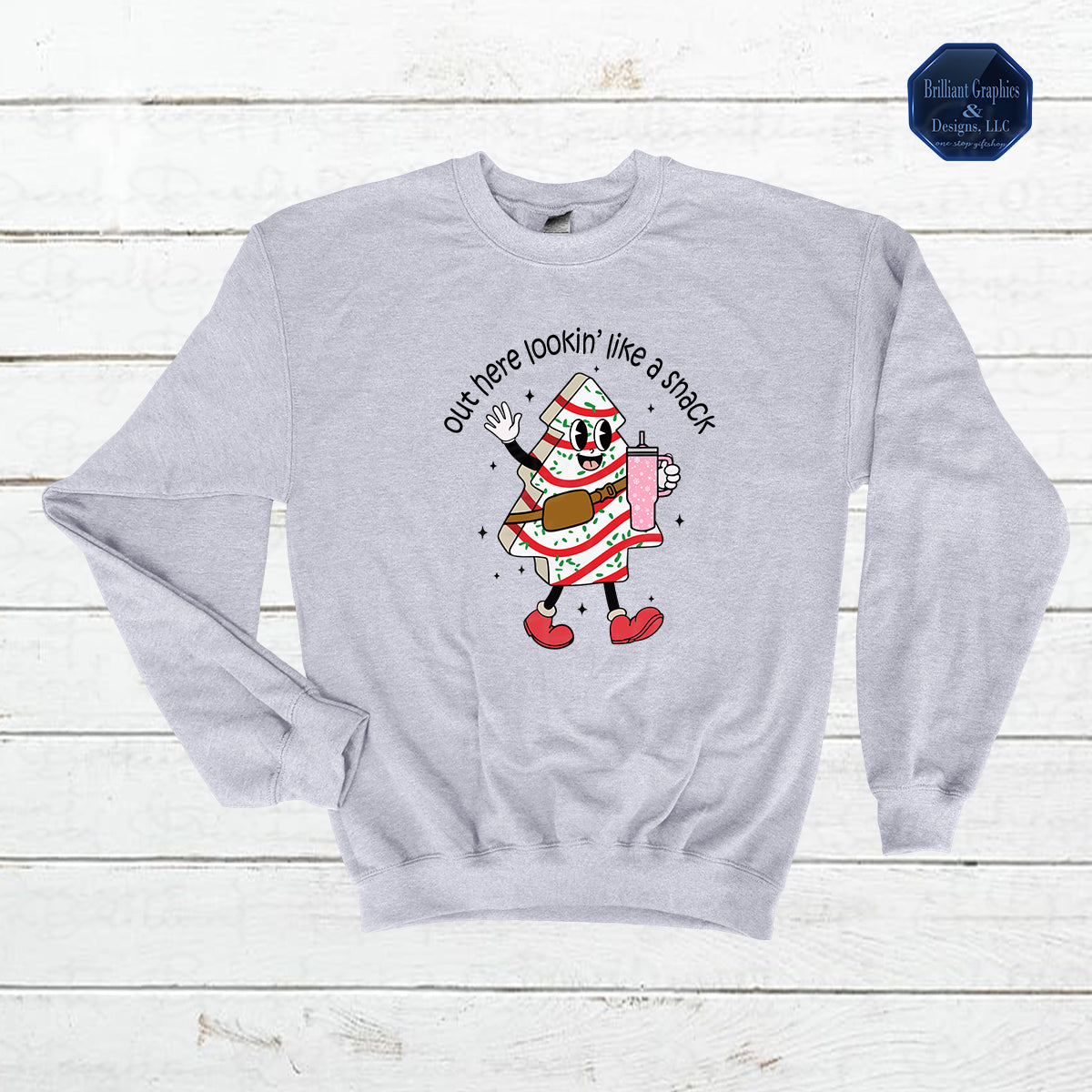 Out Here Looking Like a Snack, Holiday Sweatshirt