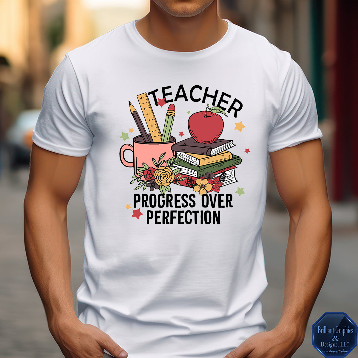 Teacher, Progress Over Perfection: Empowering T-Shirt for Educators