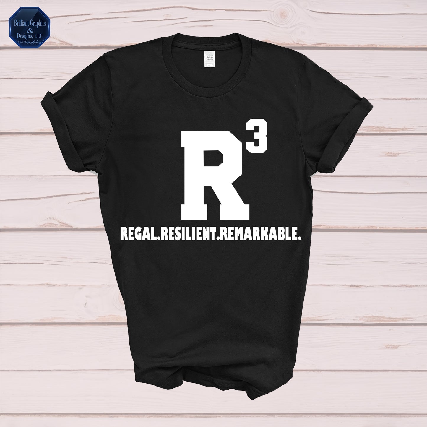 Regal. Resilient. Remarkable. R3 T-shirt
