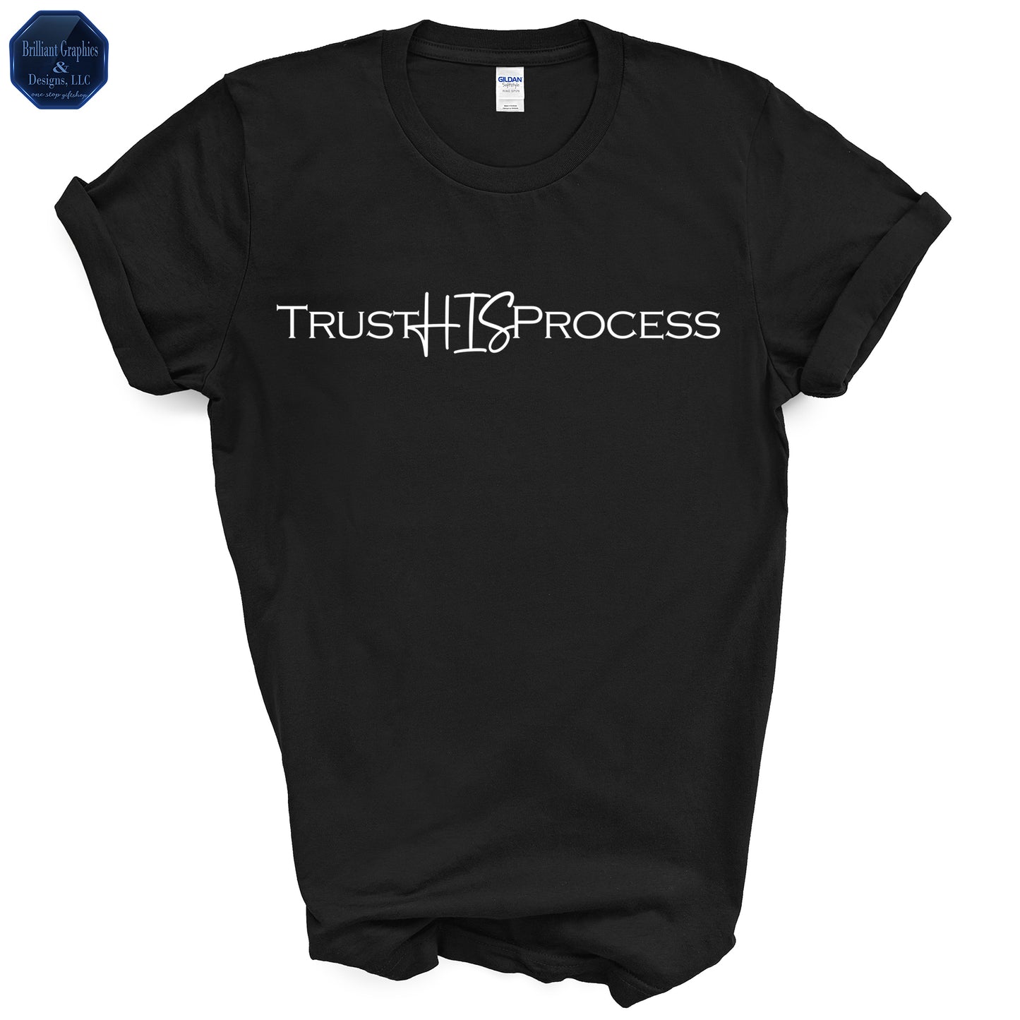 Trust HIS Process: Inspirational T-Shirt for Faith and Resilience