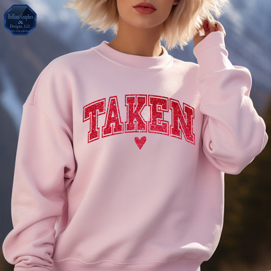 Taken Valentine's Day Sweatshirt