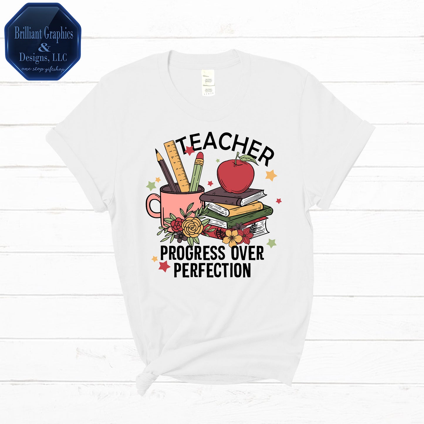 Teacher, Progress Over Perfection: Empowering T-Shirt for Educators