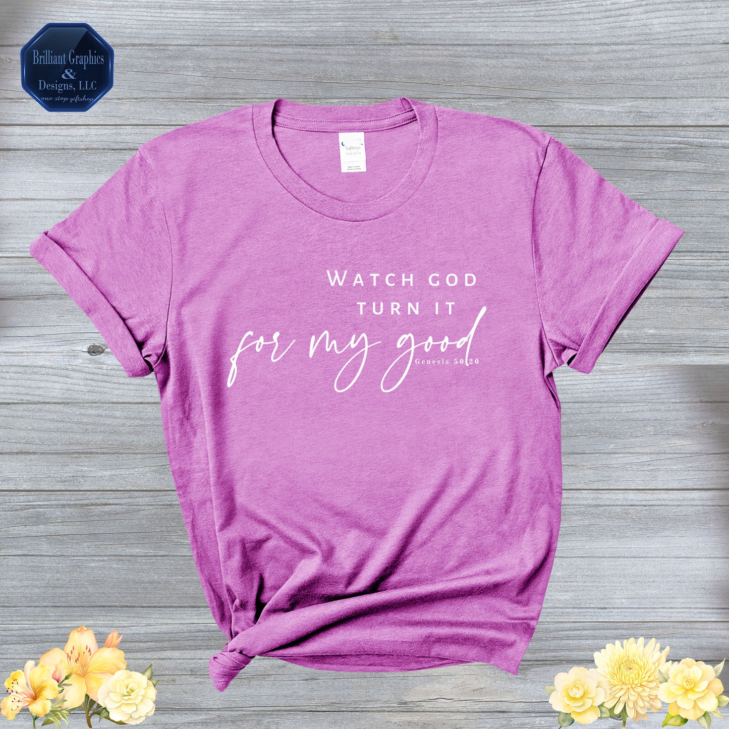 Watch God Turn it for My Good, Inspirational T-shirt